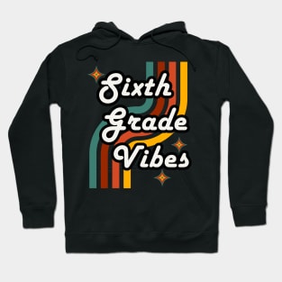 Sixth Grade Vibes 6th Grade Retro Style Hoodie